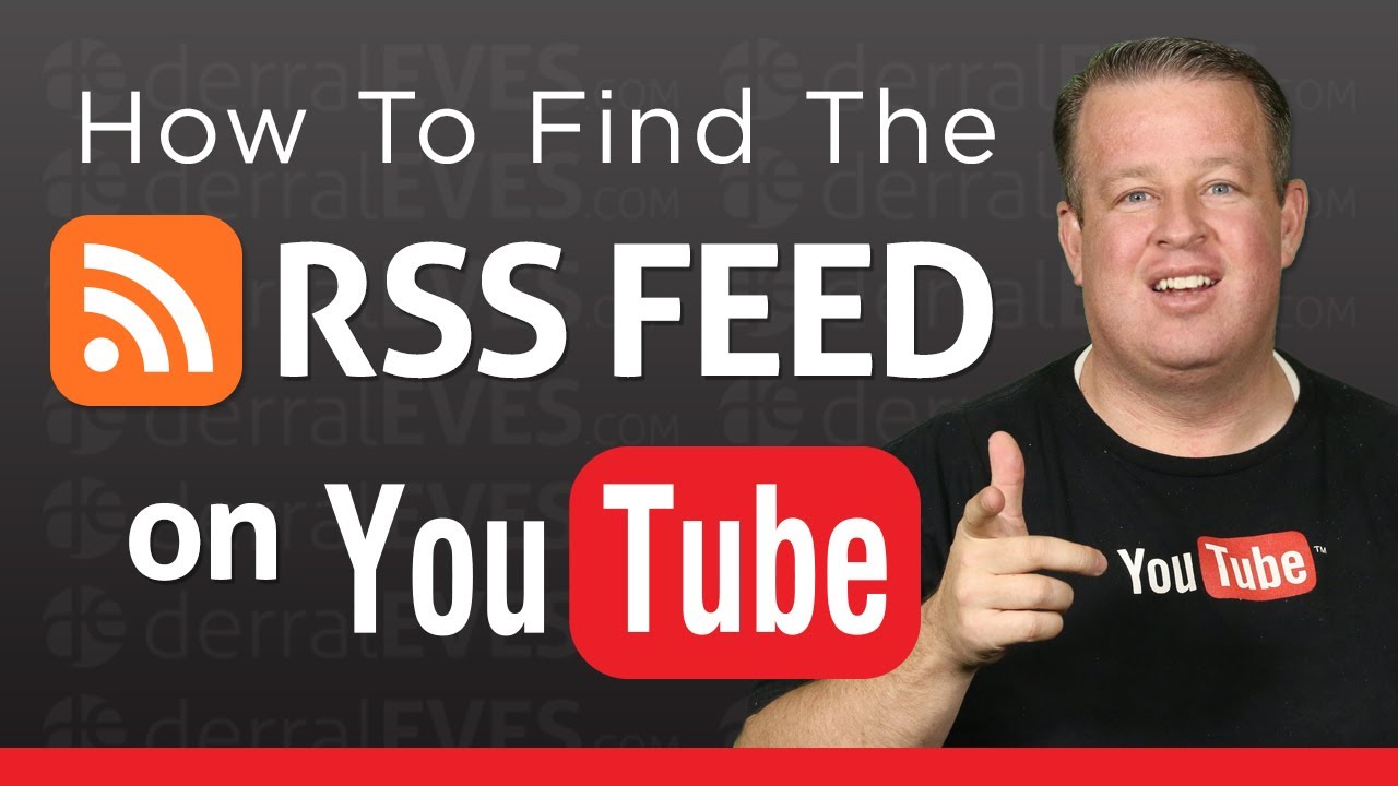 How To Find The RSS Feed For Your Youtube Channel