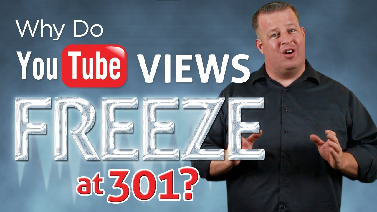 Why do YouTube Views Freeze at 301? - Stuck at 301?